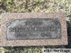 Stephen M Bedwell