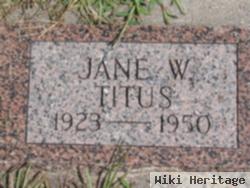 Jane W. Titus