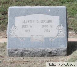 Martin D Lucero