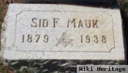 Sidney Fisk "sid" Mauk