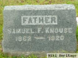 Samuel F Knouse