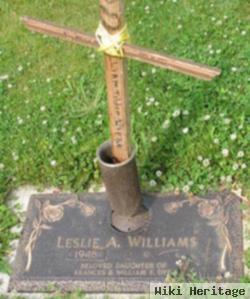 Leslie A Williams