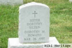 Sr Dorothy M Howard