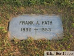 Frank A Fath