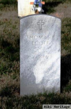 Thomas E Ecoff