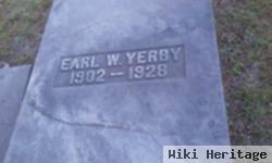 Earl W Yerby