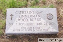 Catherine Gay Zimmerman Wood Burns