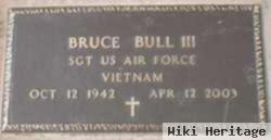 Bruce Bull, Iii