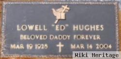 Lowell Edward "ed" Hughes