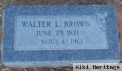 Walter L Brown