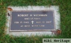 Robert H Wichman