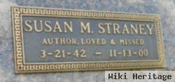 Susan M Straney