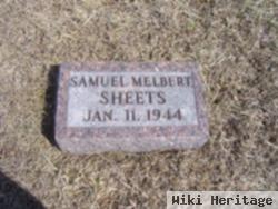 Samuel Melbert Sheets