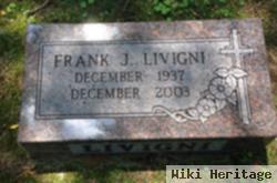 Frank J Livigni