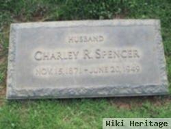 Charley R Spencer