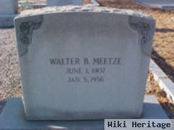 Walter B. Meetze