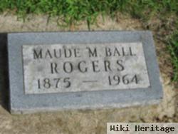 Maude M Ball Rogers