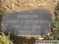 Harry F Thoresen Thompson