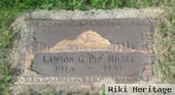 Lawson G "pip" Miller