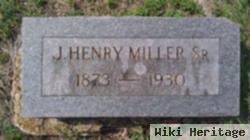 J Henry Miller, Sr
