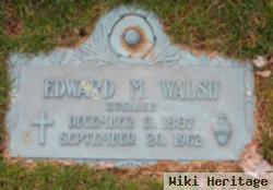 Edward M. Walsh