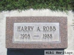 Harry A Robb