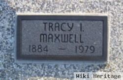 Tracy I Maxwell