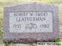 Robert Warren "moe" Leatherman