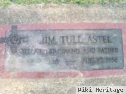 James Tull "jim" Astel