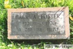 Jack A Foster