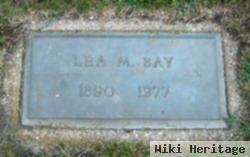 Lea M Bay