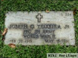 Joseph G Teixeira, Jr