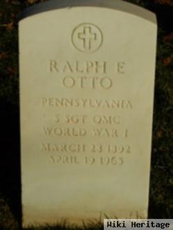 Ralph E Otto