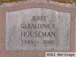 Geraldine E "jerry" Houseman