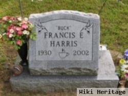 Francis E "buck" Harris