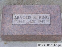 Arnold B King