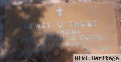 Dewey O Trout