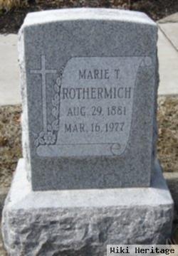 Marie T Rothermich