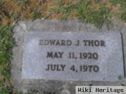 Edward J Thor