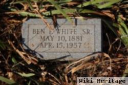 Ben F White, Sr