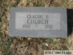 Claude F Church