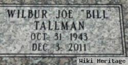 Wilbur Joe "bill" Tallman