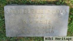 Sarah Elizabeth Hayes White