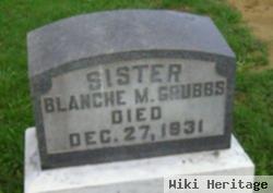 Blanche M Grubbs