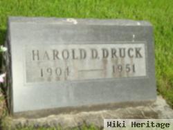 Harold D Druck