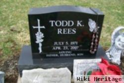 Todd K Rees