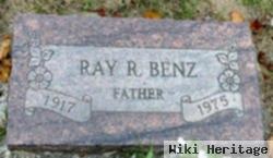 Ray R. Benz