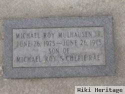 Michael Roy Mulhausen, Jr