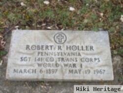 Robert R. Holler