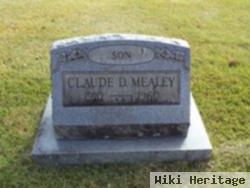 Claude D Mealey